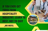 Ari Motel’s Advice to Hospitality Industry