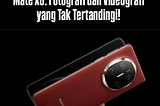 Momen Sempurna dengan HUAWEI Mate X6: Fotografi dan Videografi yang Tak Tertandingi!