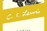 Remembering and Healing: C.S. Lewis’ Examination of Memory in “A Grief Observed”