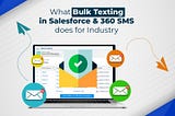 Punch Through the Noise: Streamline Sales Outreach with Bulk Salesforce SMS Messages