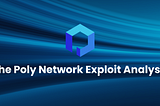 The Poly Network Exploit Analysis