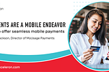 Payments are a mobile endeavor