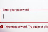 Wrong Password: A Metaphor for Society of Today…..