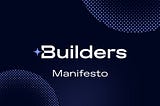 Builders Studio Manifesto