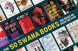 BOOKS WE READ BY SWANA AUTHORS, 2022 (PART 1)