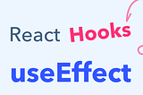 React useEffect : A hook to introduce lifecycle methods in functional components