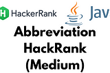 Abbreviation — HackerRank Medium