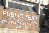 Promotion for “Public Text: A Gallery by WRD 390”