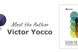 Meet the Author of Design for the Mind: Victor Yocco