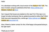 An email from Jessica Schalz (me) to the Medium support team. I ask if they can enable issues in the repo, or update it if it isn’t formally maintained.