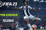 Get a 20% Discount on FIFA 23 by Pre-ordering the Game