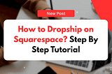how to dropship on squarespace
