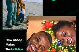 How GShop makes the holidays easier for any family.