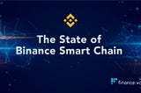 The State of Binance Smart Chain
