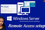 Project: Setting Up Remote Access