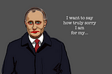 Putin issues an apology