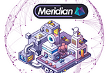 Meridian Weekly Update #9