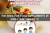 The need for food supplements in underaged