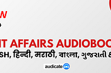 Stay Updated with Current Affairs on Audicate App — July 19, 2024