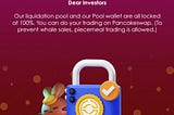 Dear Investors Our liquidation pool and our Pool wallet are all locked at 100%.