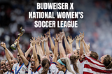 Budweiser x National Women’s Soccer League #EqualPay social media campaign strategy