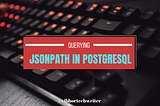 How to query JSON in Postgres