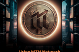 Using MTH Network to Revolutionize Financial Transactions — MTHN