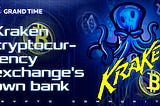 Kraken plans to open a new bank despite the increased attention and scrutiny of the crypto…