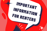 Important Information for Renters