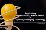 AN IN-DEPTH LOOK INTO SYNTROPY'S MESSAGING TECHNOLOGY.