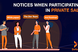 Notices when participating in Private sale