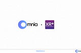 The Omnia AR Marketplace continues to grow — Omnia & XR+ partnership