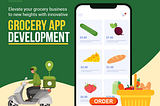 Grocery App Development Company- KPIS Pvt. Ltd.