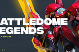 Battledome Legends ft. Claymore