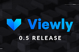 Viewly Alpha 0.5