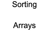 Rearranging Array Data — The .sort() Method