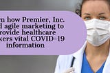 Piloting Agile Marketing with COVID-19 Communications