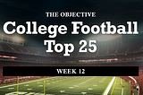 Ranking 2023 NCAA Football Teams Objectively, Week 12