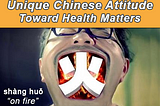 The Unique Way Chinese People Talk About Health Matters