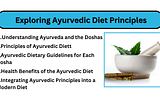 Exploring Ayurvedic Diet Principles