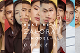 RECAP: Make Me A ZALORA Model Cycle 3