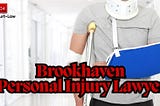 Hire The Best Personal Injury Lawyer in Brookhaven, GA