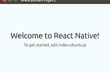 Installing React-Native on Ubuntu 18.04