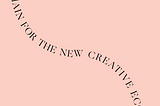 The New Creative Economies