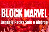 BlockMarvel Genesis Packs Sale & Airdrop