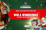 [EVENT] Share Your WonderXmas Greetings And Win A WonderBox!