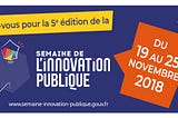 Semaine de l’innovation publique 2018 au 110 bis !