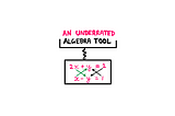 How To Solve 2x2 Equations In A Single Step — Whiteboard style grahics showing the banner “An underrated algebra tool”. This banner points to a 2x2 equation system showing the following equations: 2x + y = 2; x − y = 1; Some arrows seem to indicate cross-multiplication among the terms of the two equations.