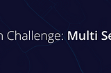 Uber Design Challenge 1: Multi Selection