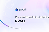 Pearl v2: Concentrated Liquidity for RWAs